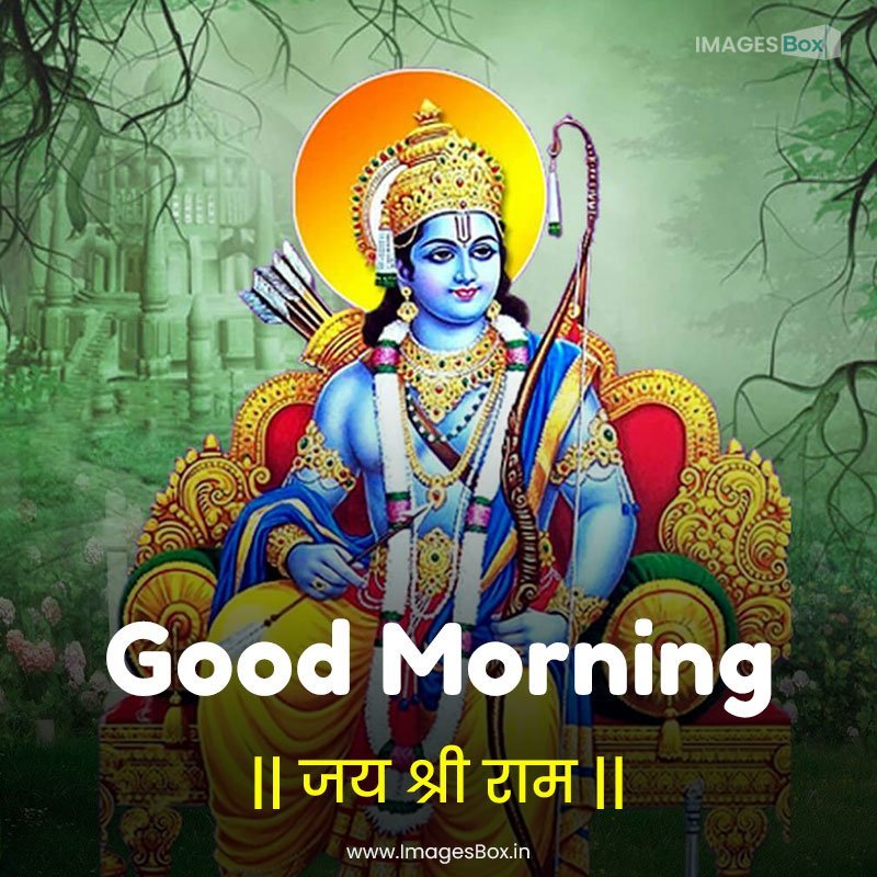 Ram Good Morning Jai Shree Ram Hd Pic Sitting On Throne Green Image